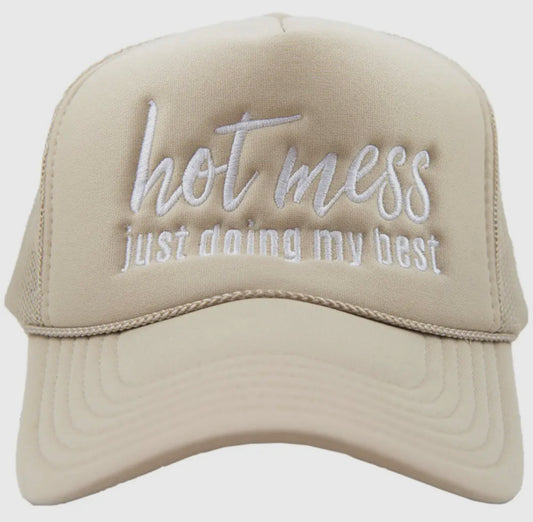 Hot Mess Just Doing My Best Trucker Hat